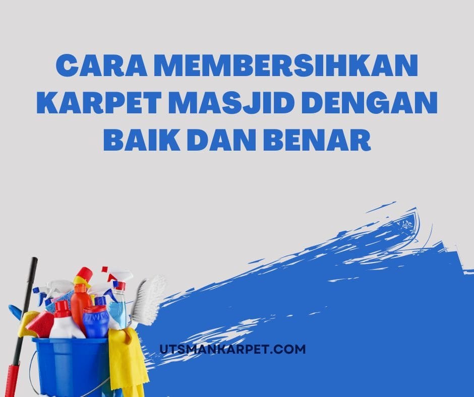 Cara Membersihkan Karpet Masjid